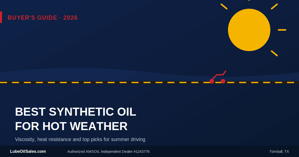 Best Synthetic Oil for Hot Weather